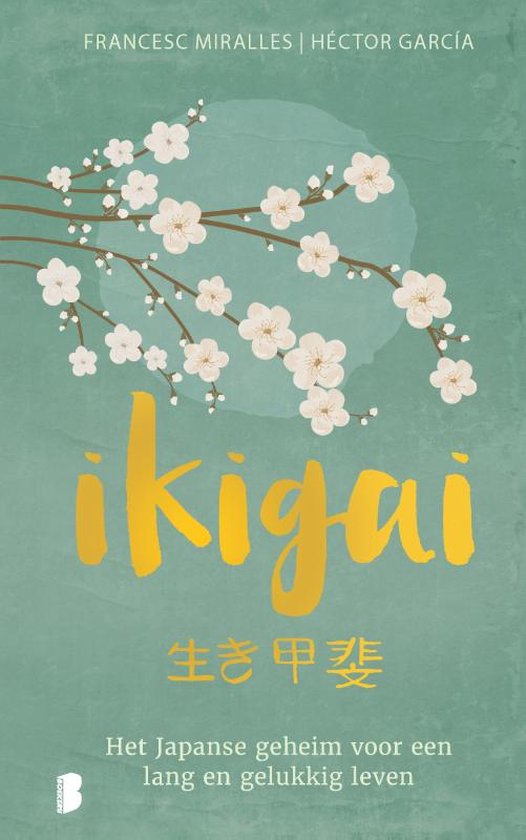 Ikigai het Japanse geheim voor een lang en gelukkig leven
